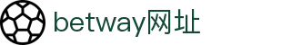 必威体育中国官网 - betway中国网页版